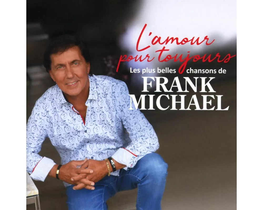L'amour pour toujours(Les plus belles chansons de