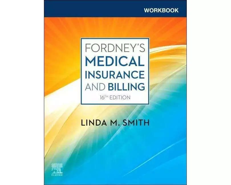 Workbook for Fordney's Medical Insurance and Billing