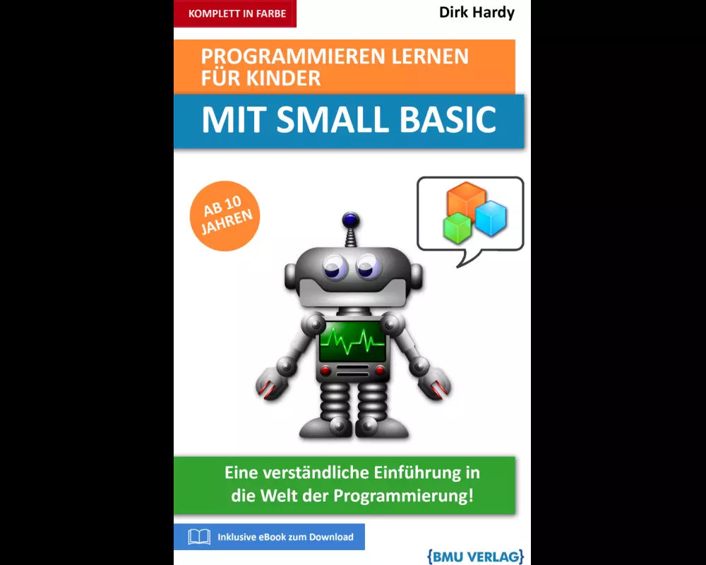 Programmieren lernen für Kinder mit Small Basic