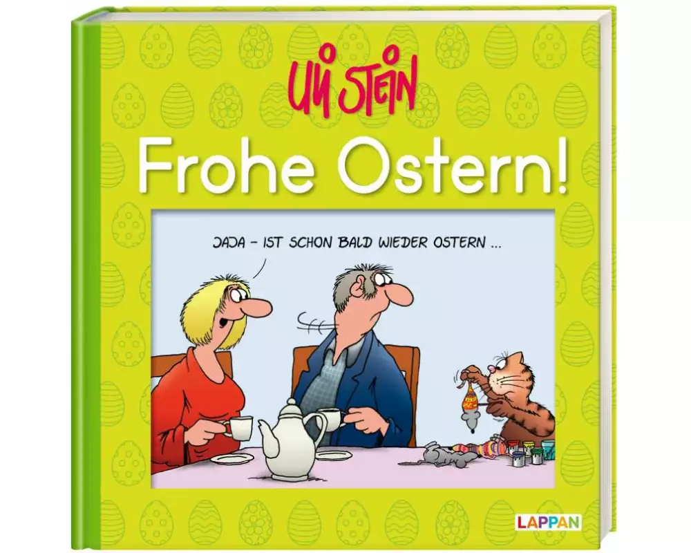 Uli Stein: Festtage!: Frohe Ostern!