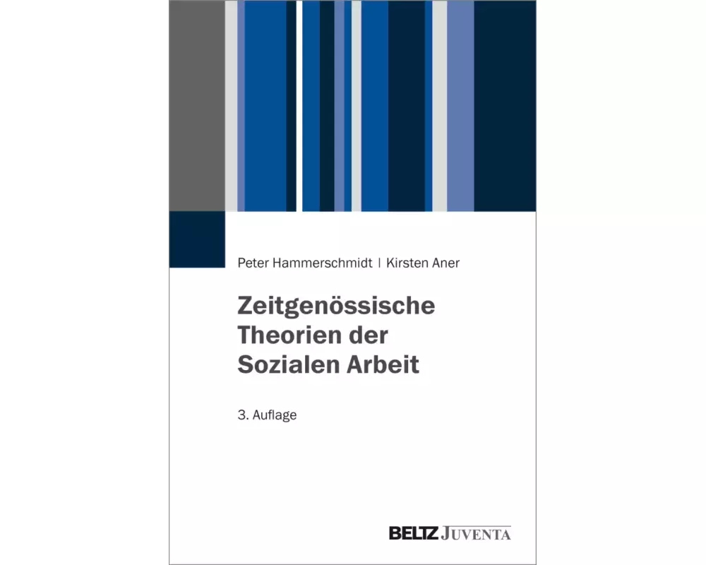 Zeitgenössische Theorien der Sozialen Arbeit