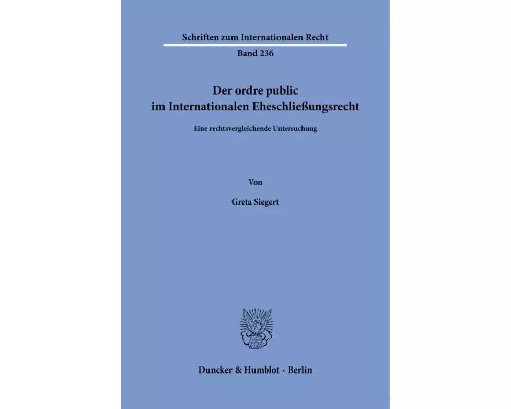 Der ordre public im Internationalen Eheschließungsrecht