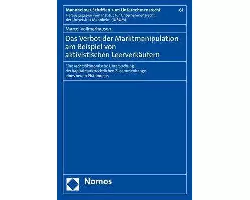 Das Verbot der Marktmanipulation am Beispiel von aktivistischen Leerverkäufern