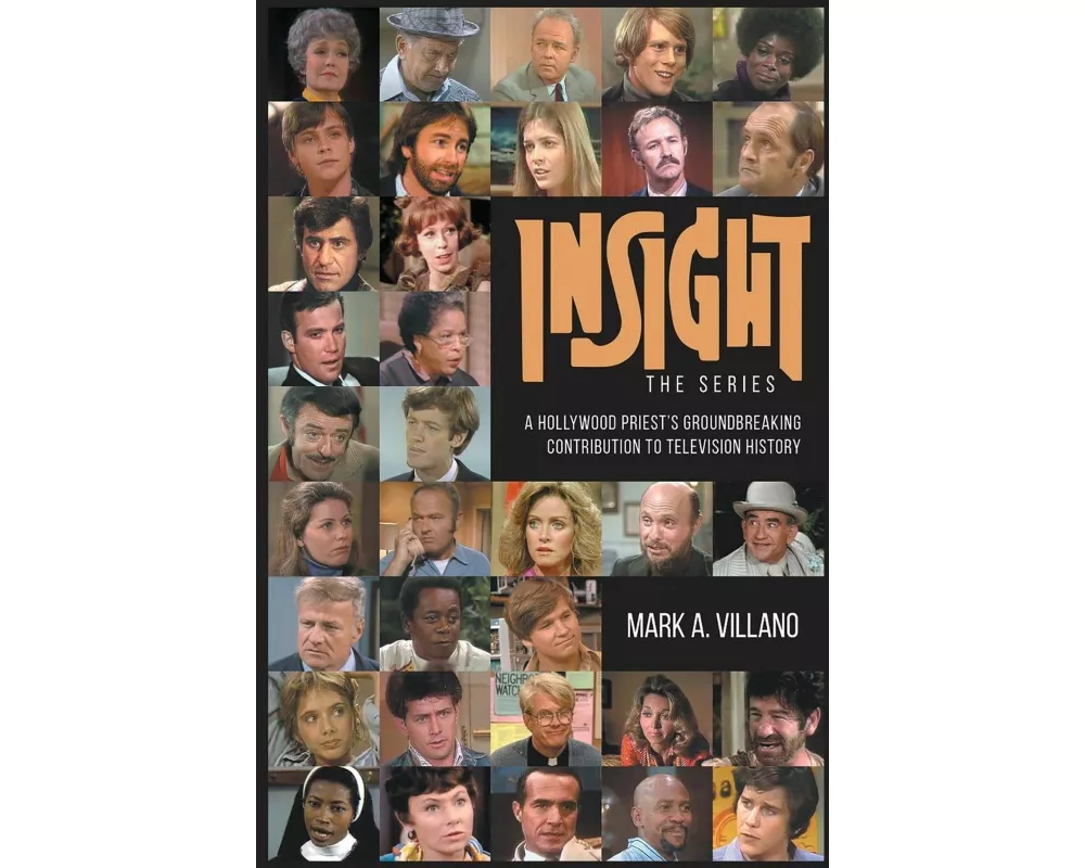 Insight, the Series - A Hollywood Priest's Groundbreaking Contribution to Television History (hardback)