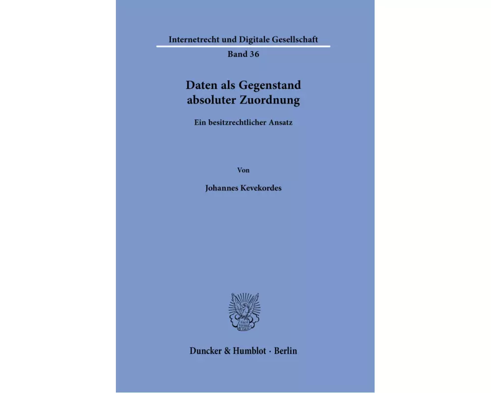 Daten als Gegenstand absoluter Zuordnung