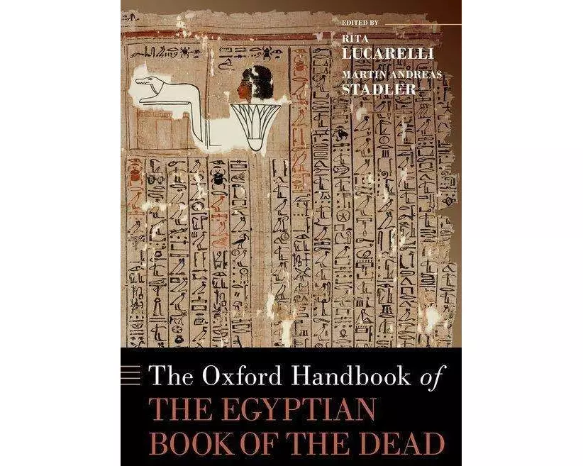 The Oxford Handbook of the Egyptian Book of the Dead