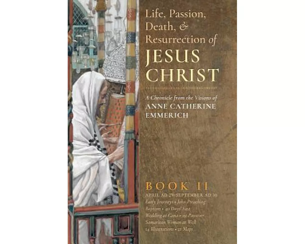 The Life, Passion, Death and Resurrection of Jesus Christ, Book II