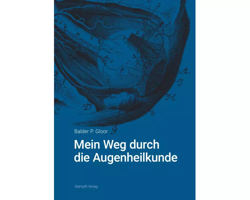Mein Weg durch die Augenheilkunde