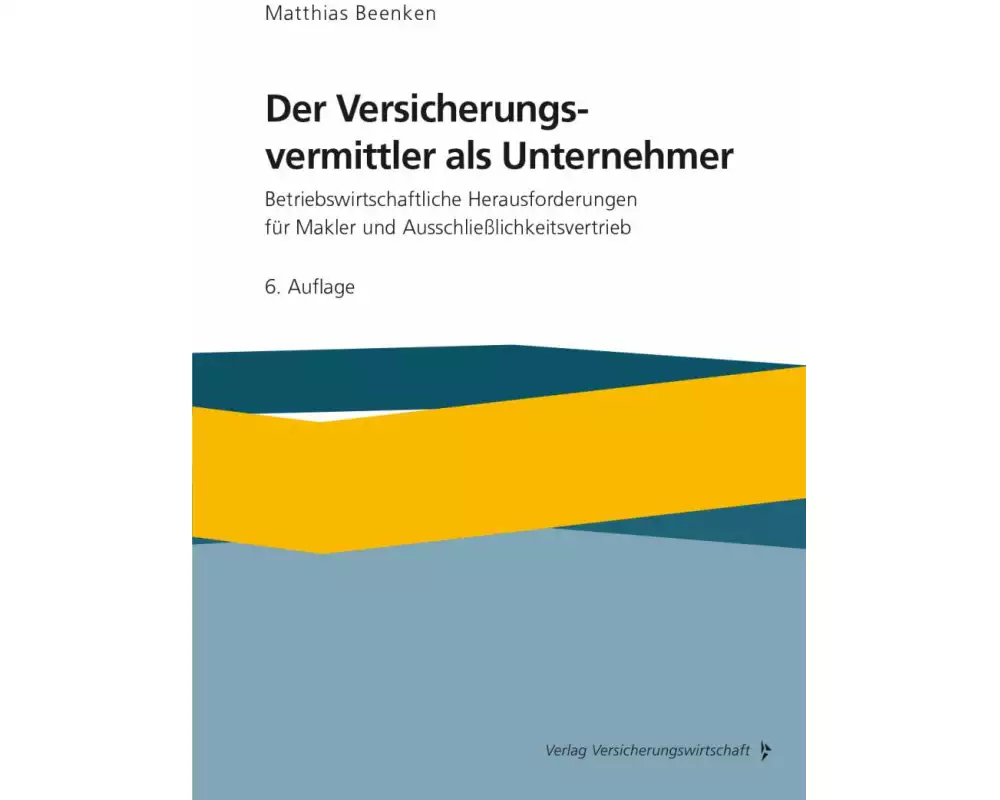 Der Versicherungsvermittler als Unternehmer