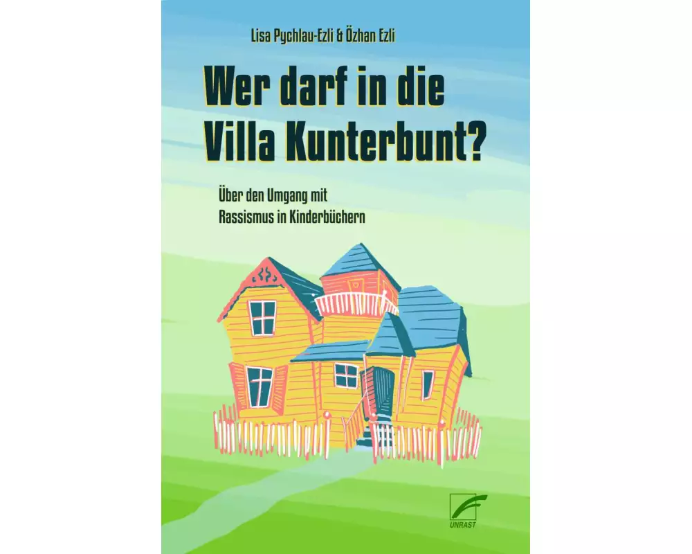 Wer darf in die Villa Kunterbunt?