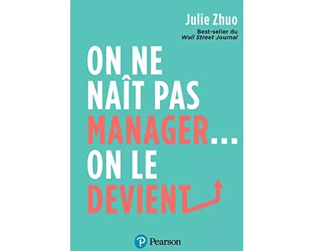 On ne naît pas manager, on le devient !