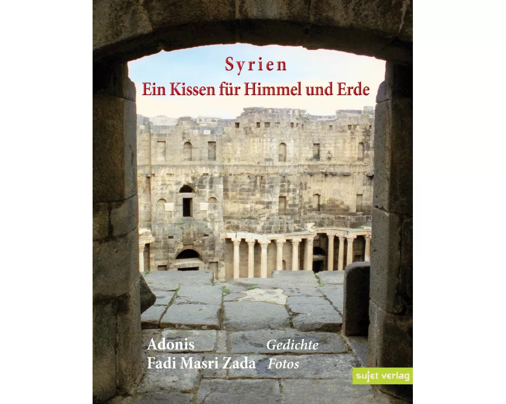 Syrien, Ein Kissen für Himmel und Erde