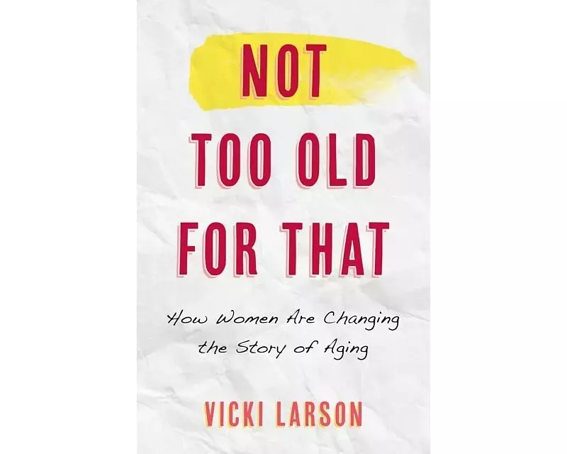 Not Too Old for That