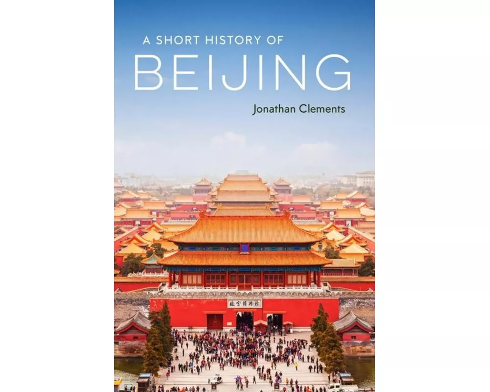 A Short History of Beijing
