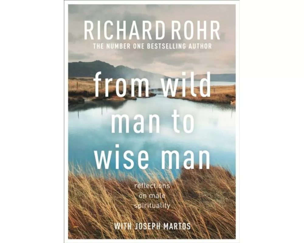 From Wild Man to Wise Man