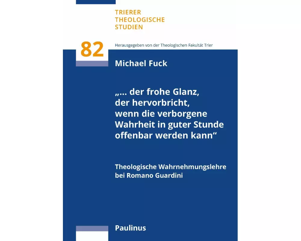 "... der frohe Glanz, der hervorbricht, wenn die verborgene Wahrheit in guter Stunde offenbar werden kann"