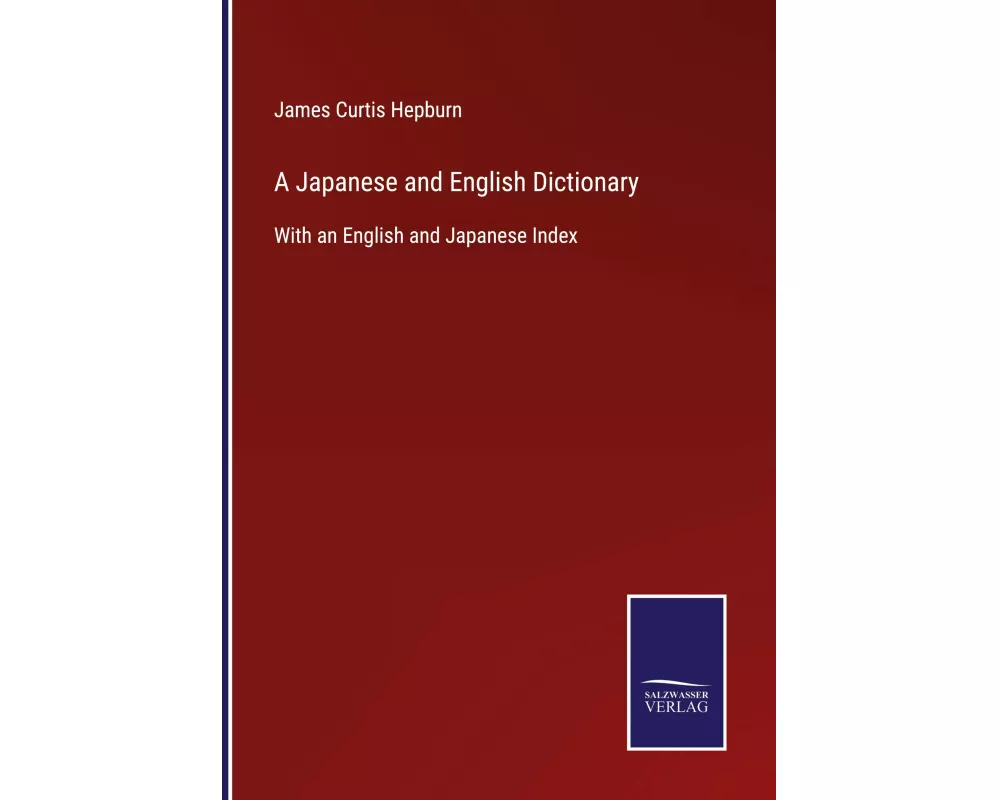 A Japanese and English Dictionary