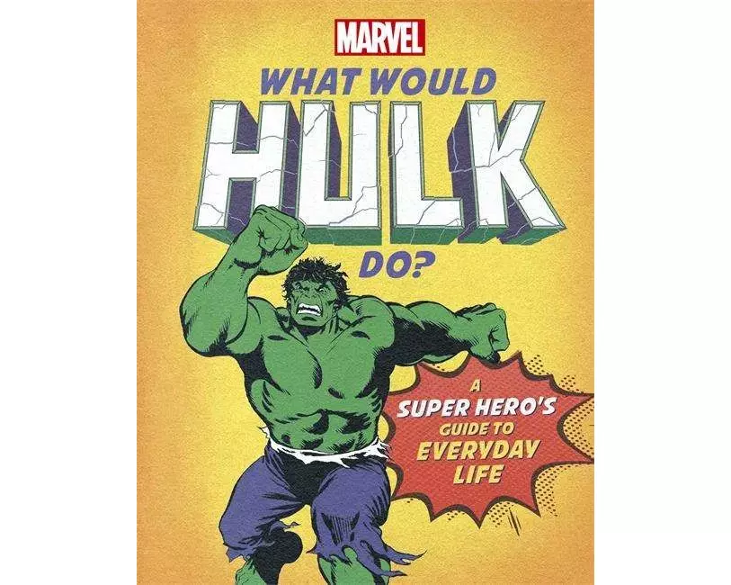 What Would Hulk Do?