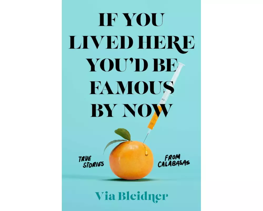 If You Lived Here You'd Be Famous by Now