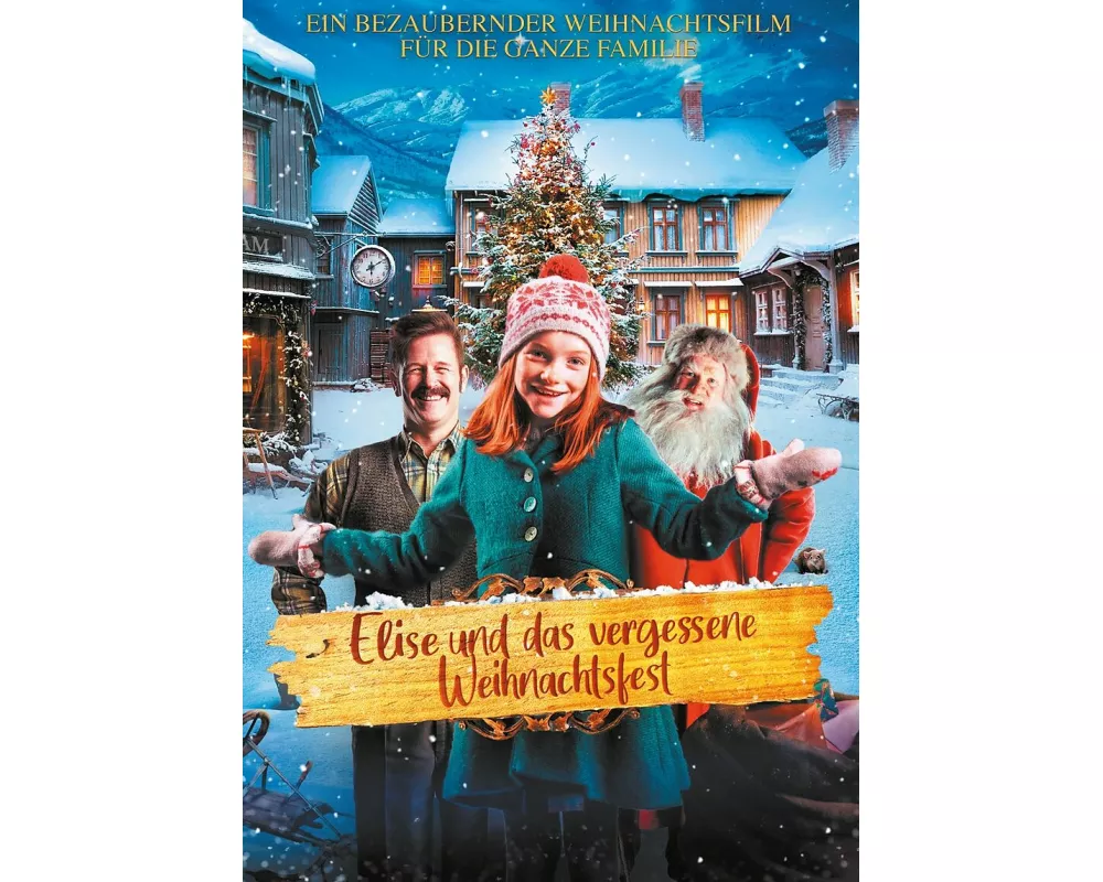 Elise und das vergessene Weihnachtsfest