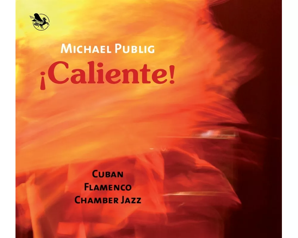 Caliente!-Cuban Flamenco Chamber Jazz