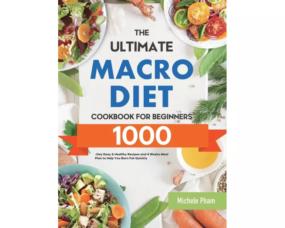 The Ultimate Macro Diet Cookbook for Beginners