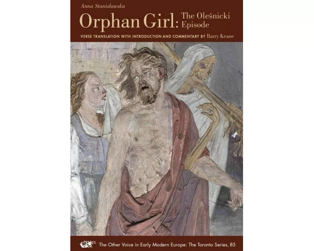 One Body with Two Souls Entwined: An Epic Tale o - Orphan Girl: The Olesnicki Episode