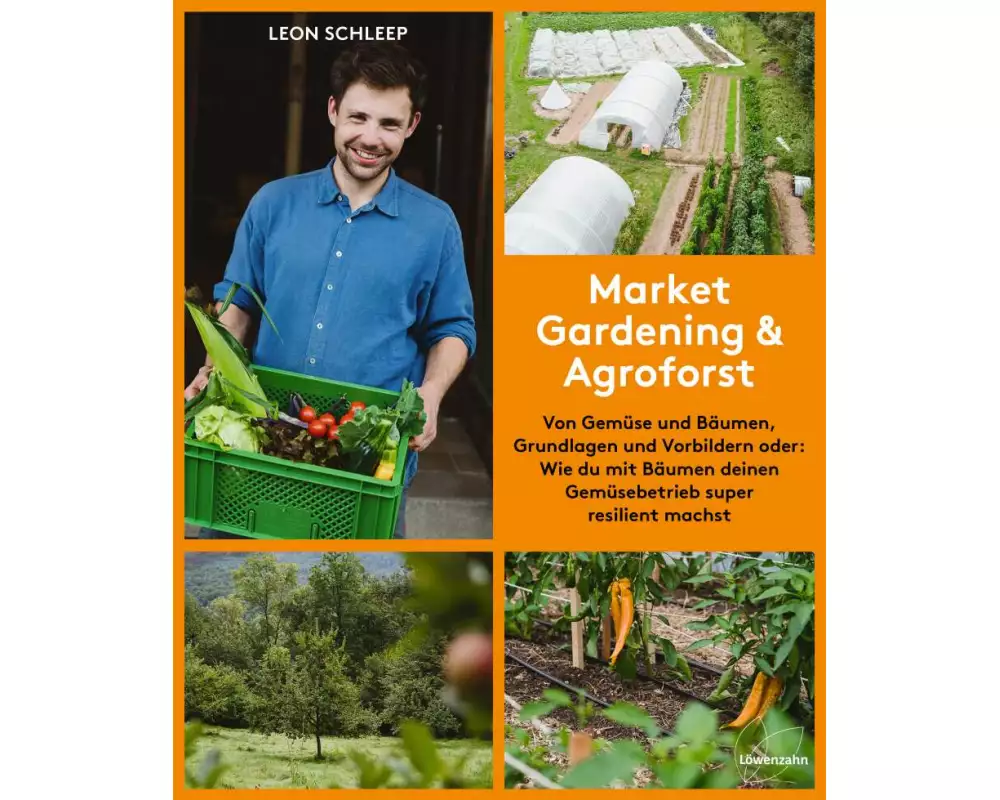 Market Gardening & Agroforst