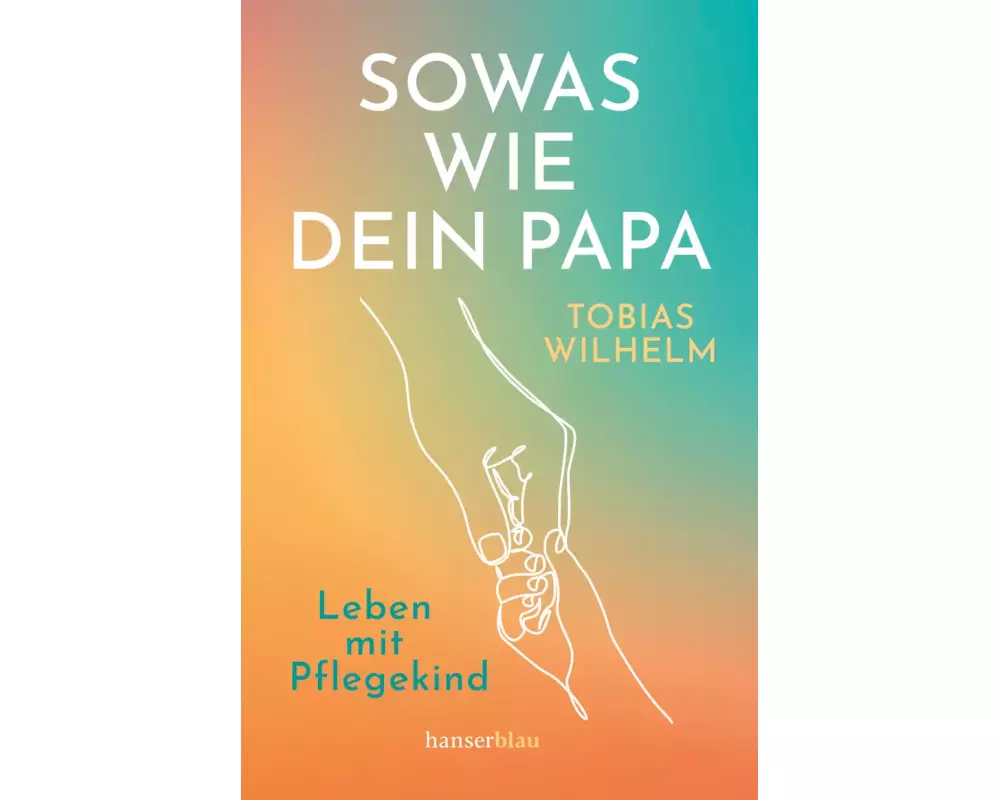 Sowas wie dein Papa
