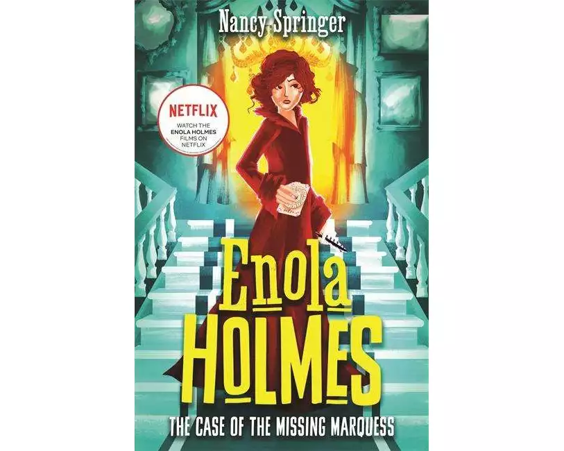 Enola Holmes: The Case of the Missing Marquess