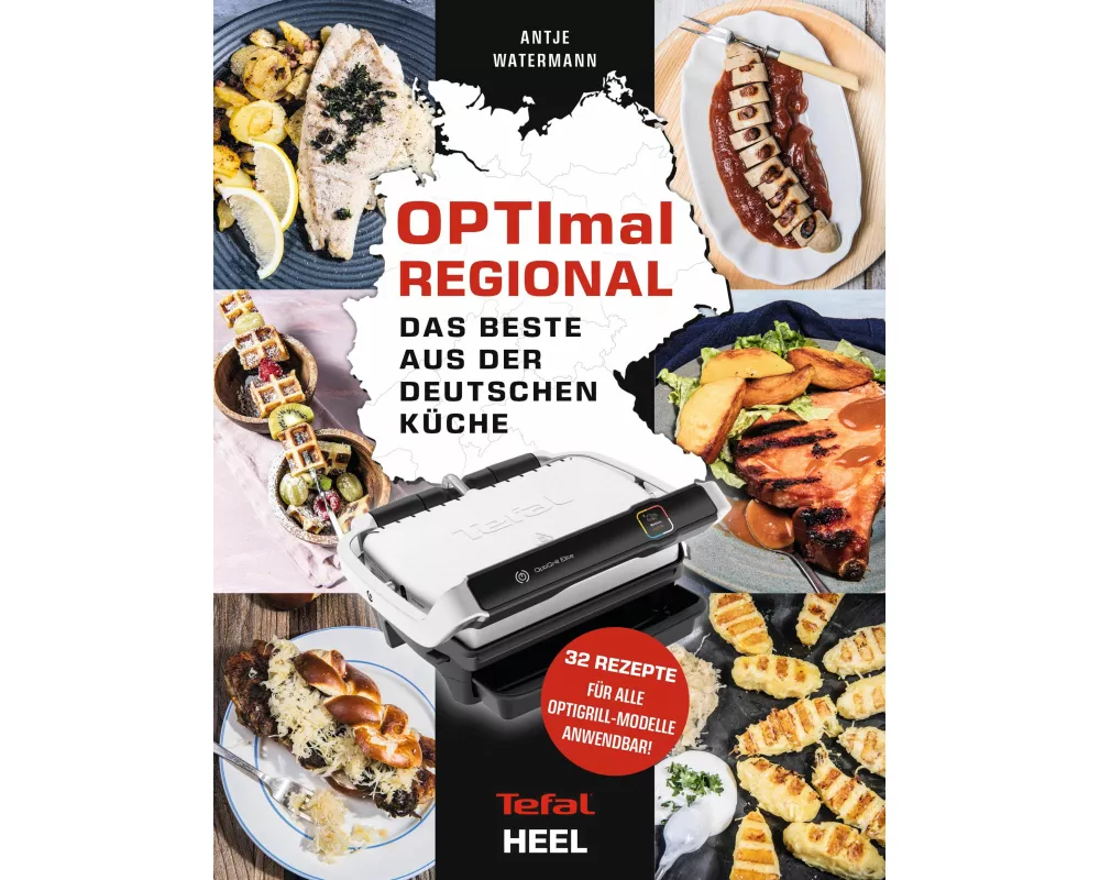 OPTImal Regional - Das Grillbuch für den OPTIgrill von Tefal