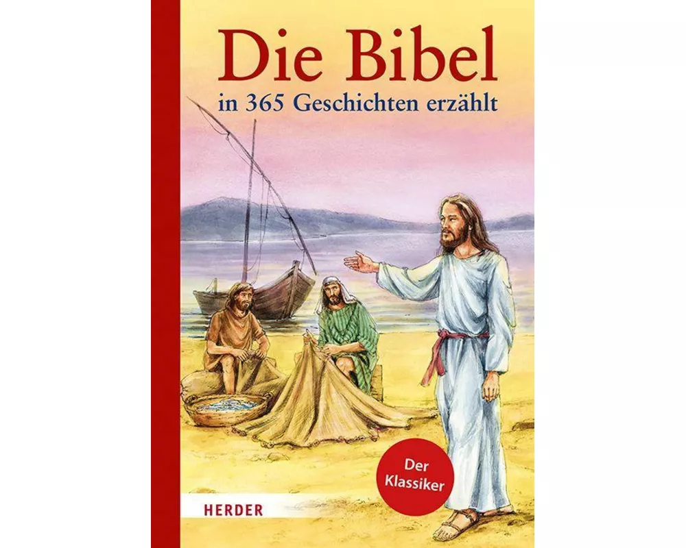 Die Bibel in 365 Geschichten erzählt