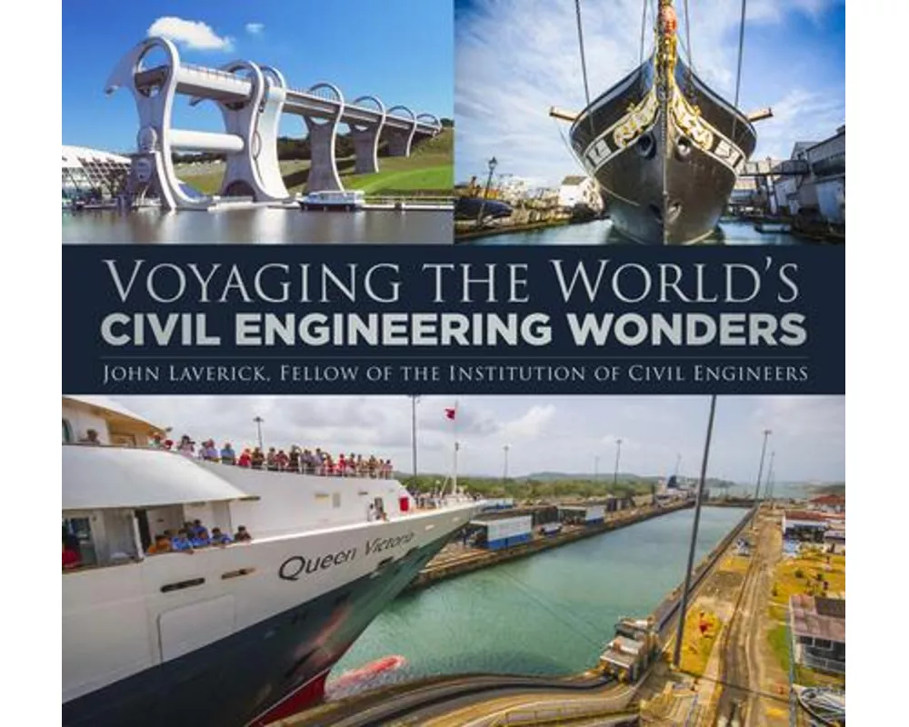 Voyaging the World's Civil Engineering Wonders
