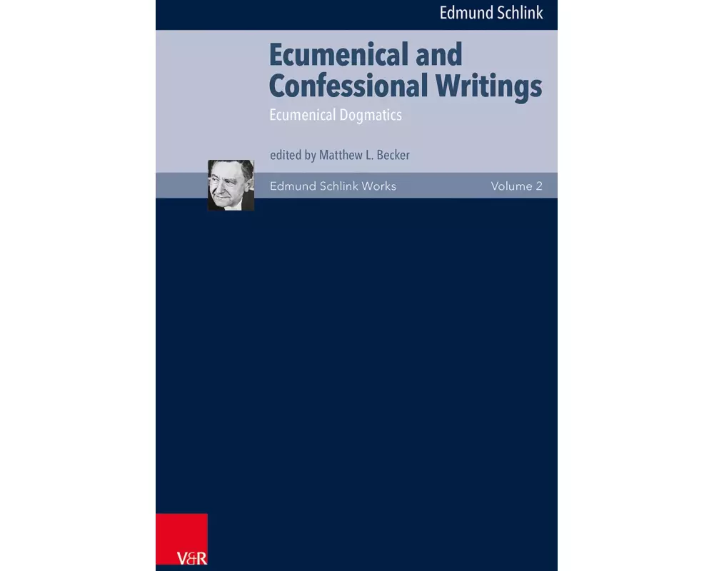 Ecumenical and Confessional Writings