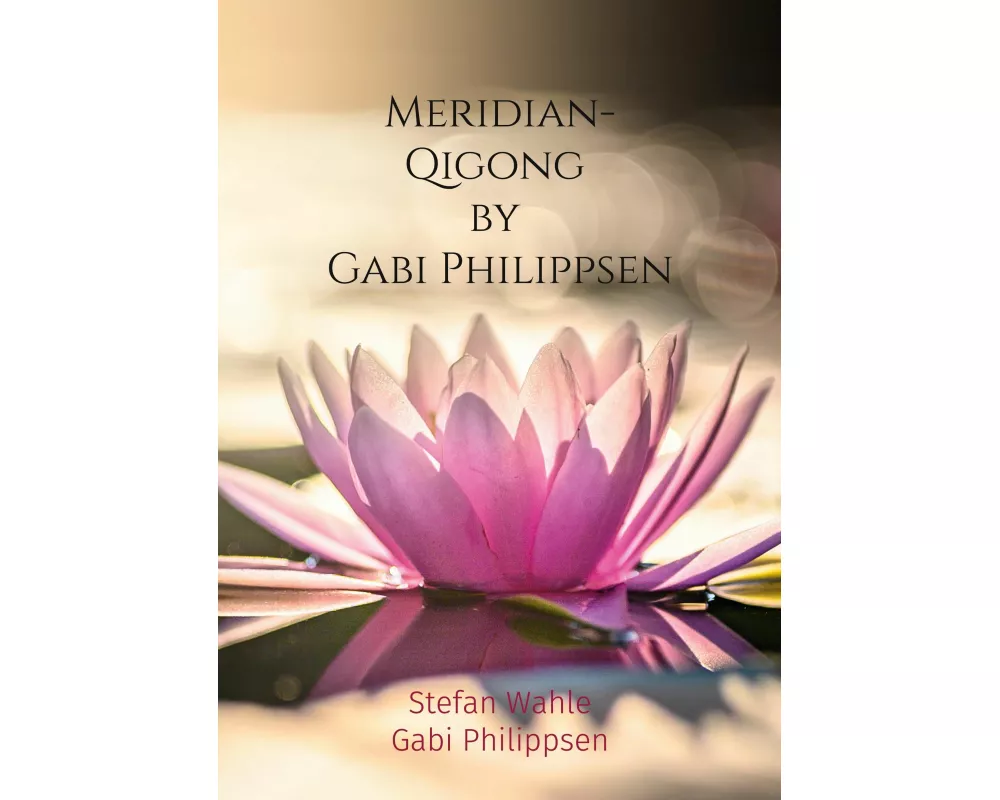 Meridian-Qigong by Gabi Philippsen