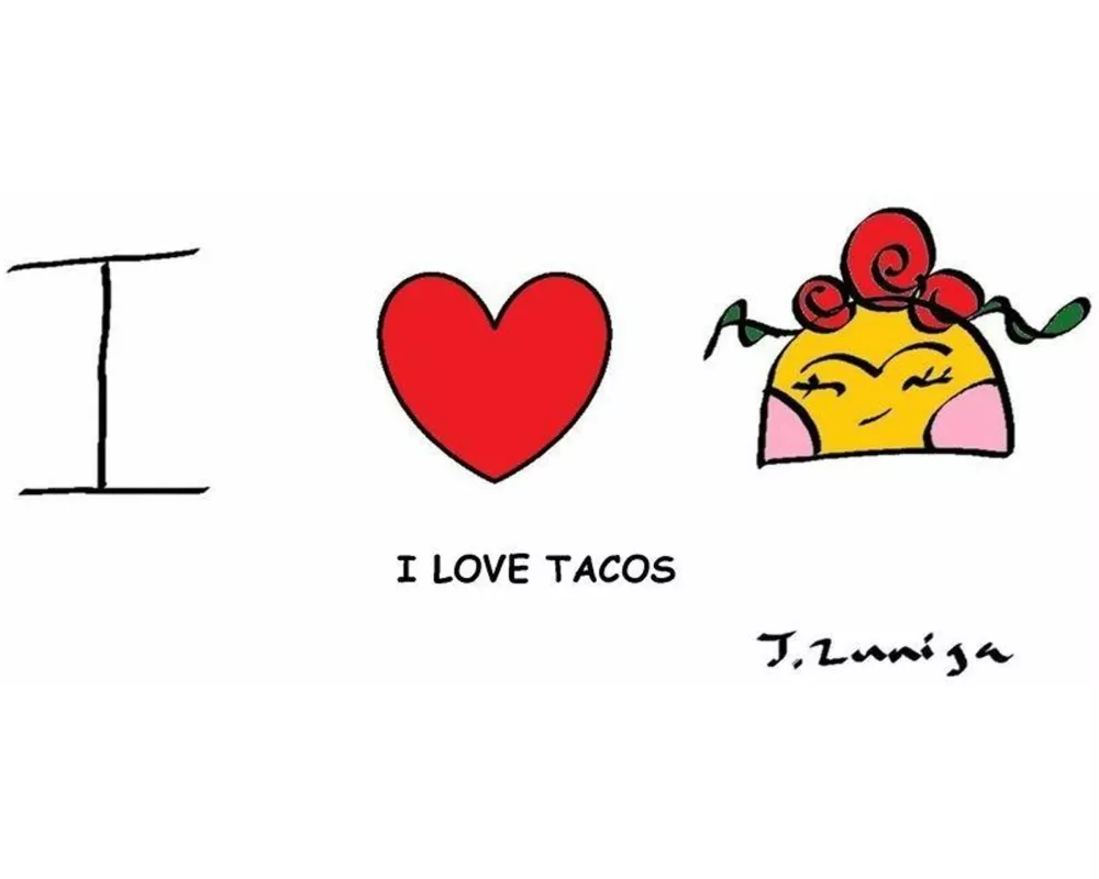 I Love Tacos