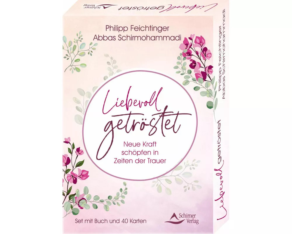 Liebevoll getröstet - Neue Kraft schöpfen in Zeiten der Trauer