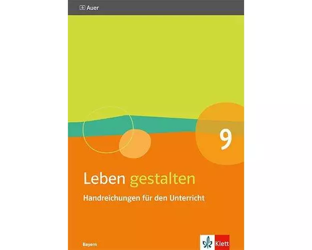 Leben gestalten 9. Ausgabe Bayern