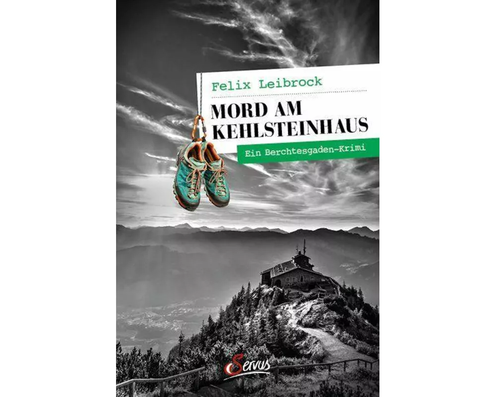 Mord am Kehlsteinhaus