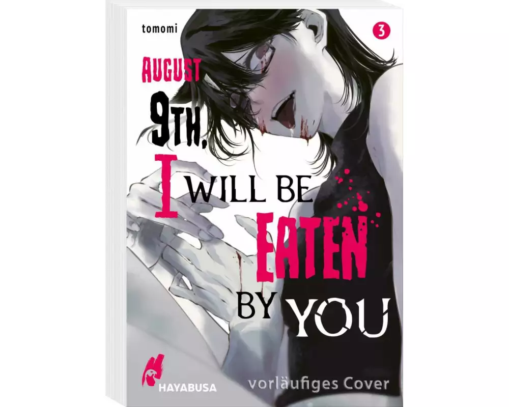 August 9th, I will be eaten by you 3