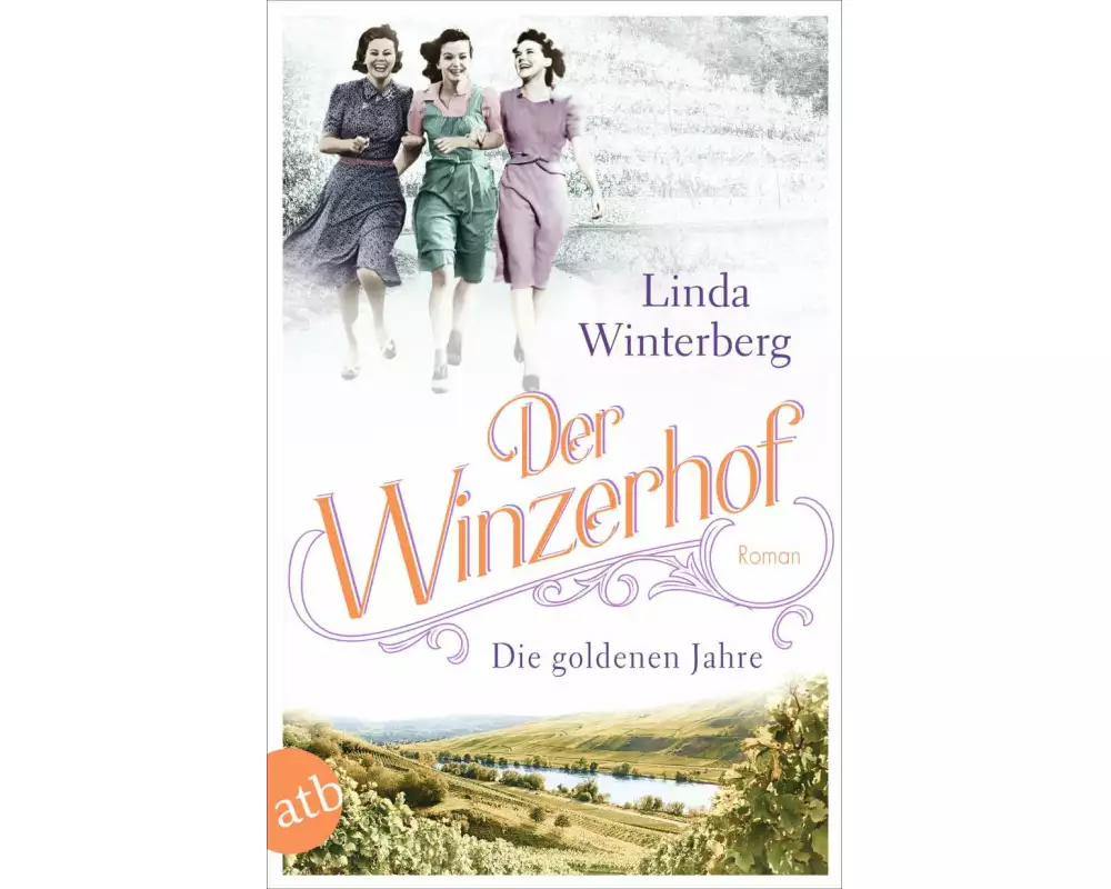Der Winzerhof – Die goldenen Jahre