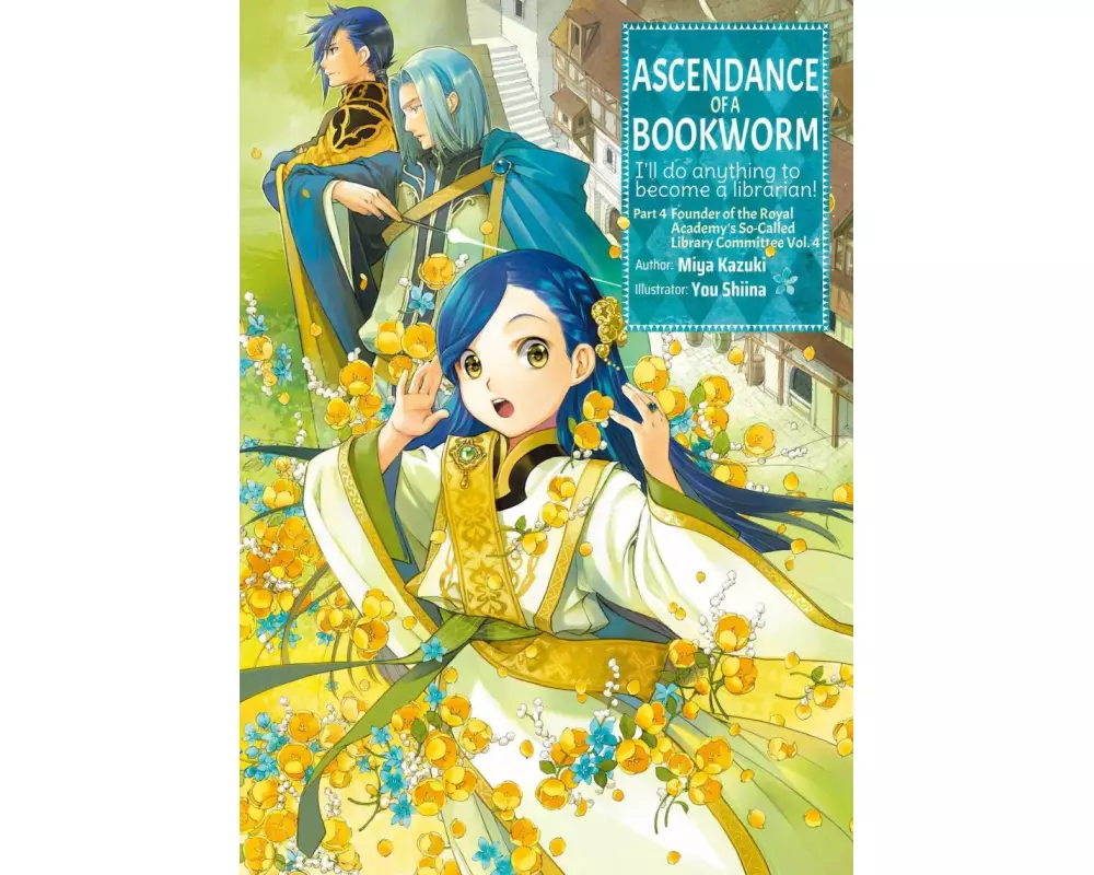 Ascendance of a Bookworm: Part 4 Volume 4 (Light Novel)