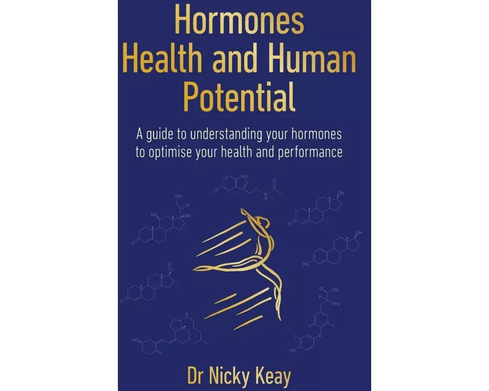 Hormones, Health and Human Potential