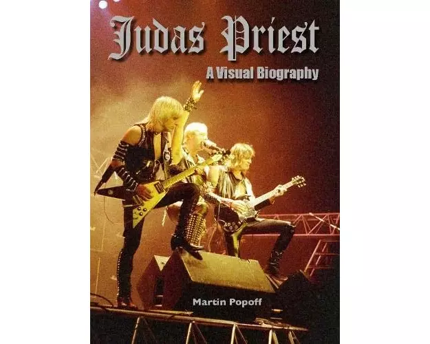 Judas Priest: A Visual Biography