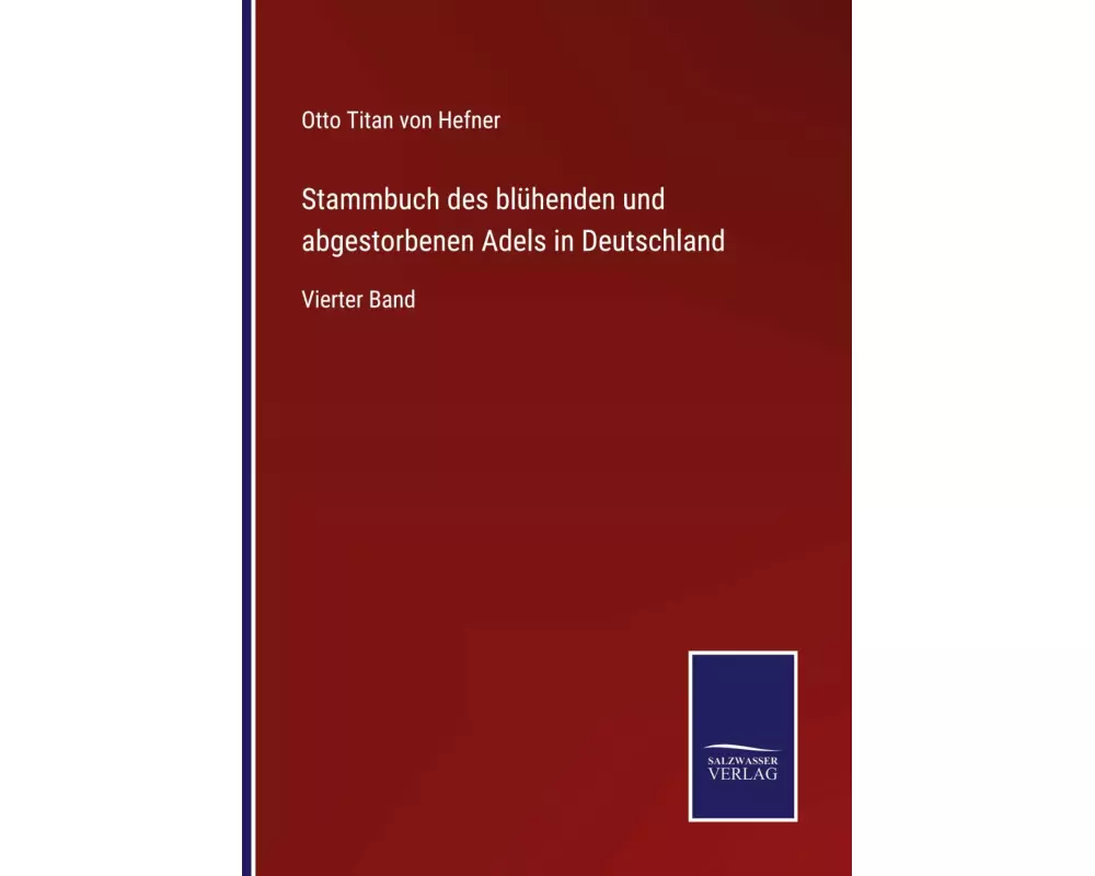 Stammbuch des blühenden und abgestorbenen Adels in Deutschland