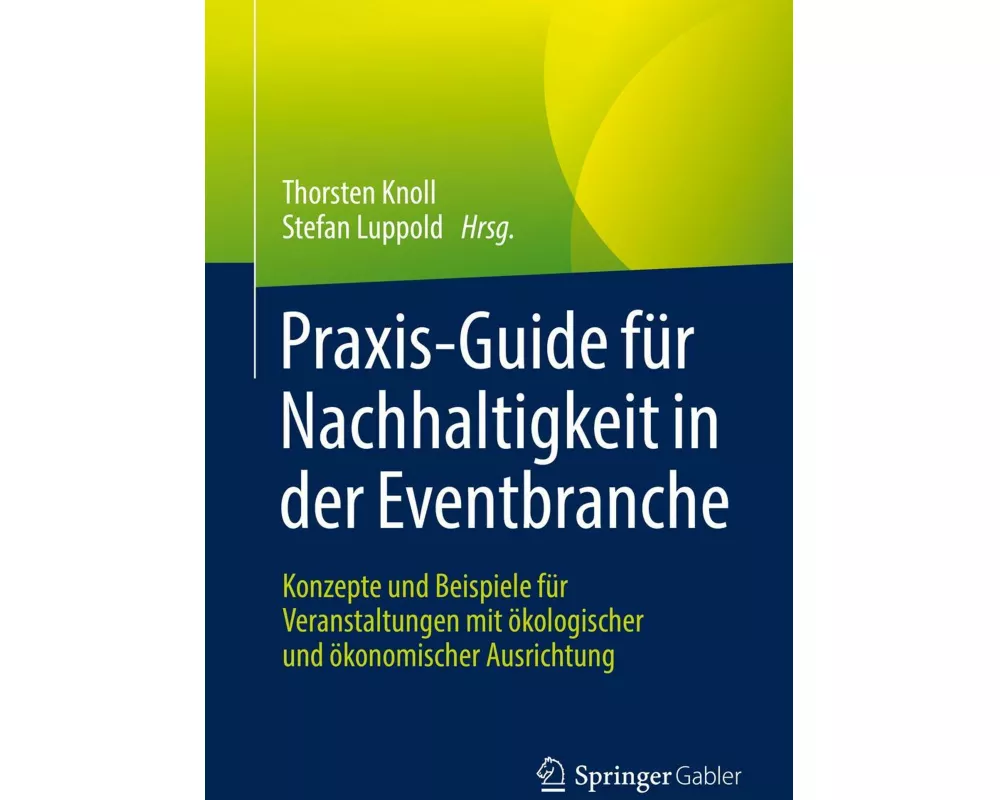Praxis-Guide für Nachhaltigkeit in der Eventbranche