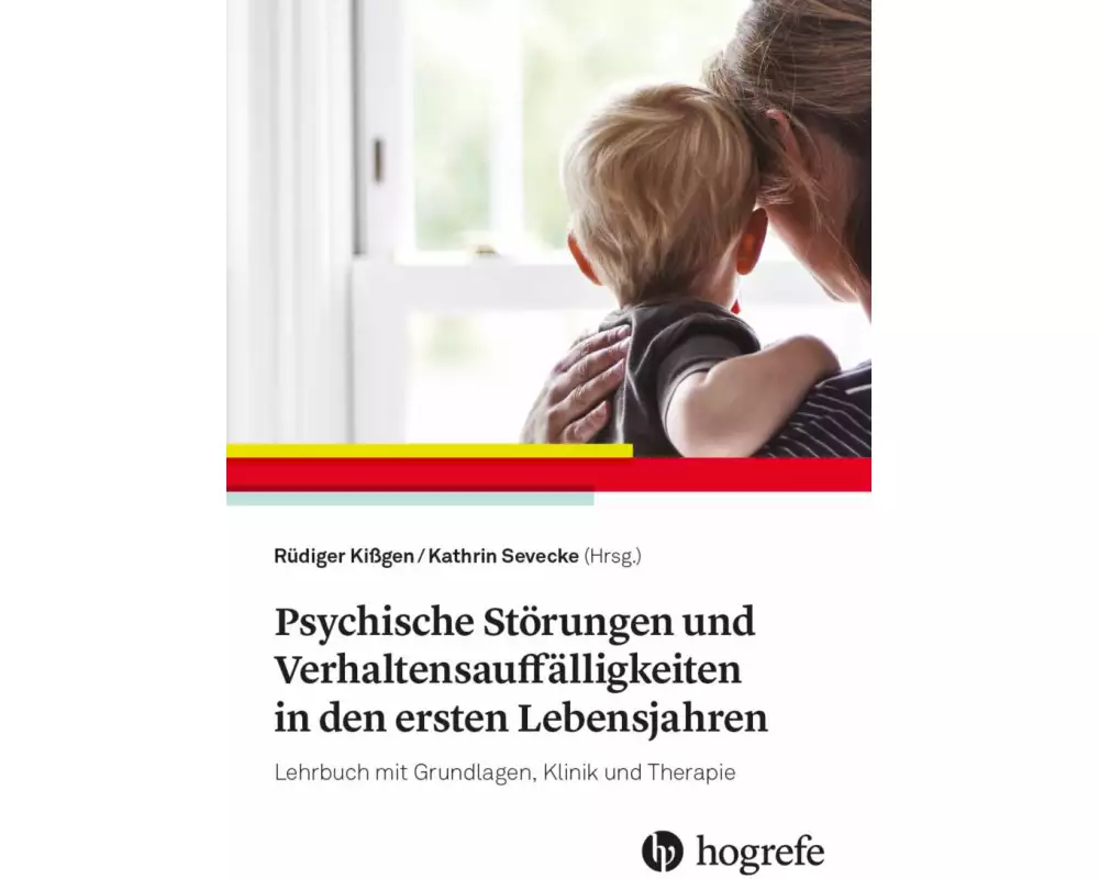 Psychische Störungen und Verhaltensauffälligkeiten in den ersten Lebensjahren