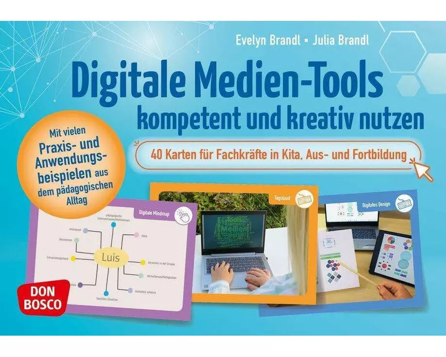 Digitale Medien-Tools kompetent und kreativ nutzen