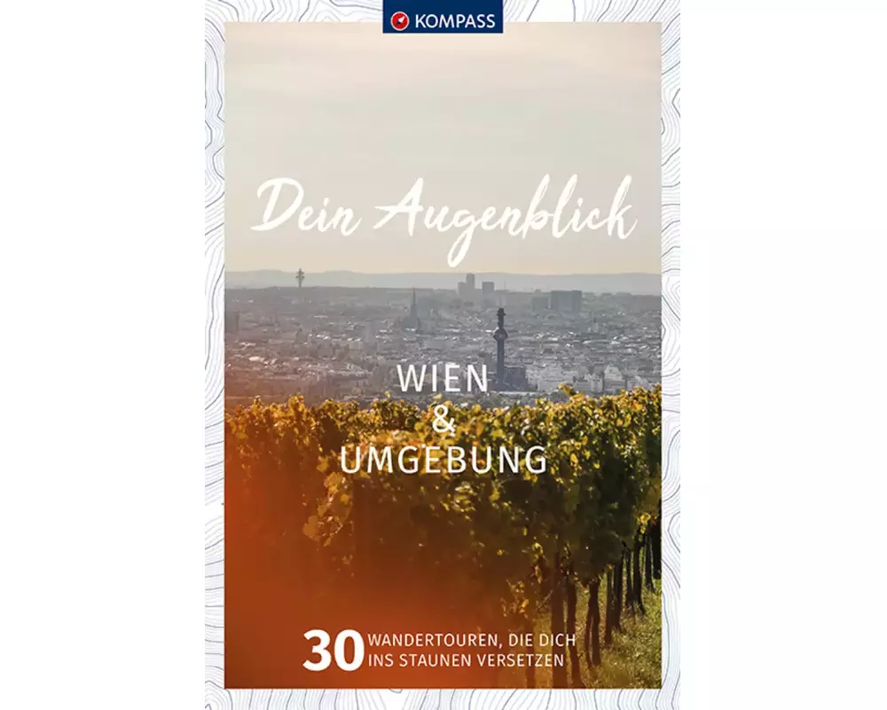 KOMPASS Dein Augenblick Wien & Umgebung