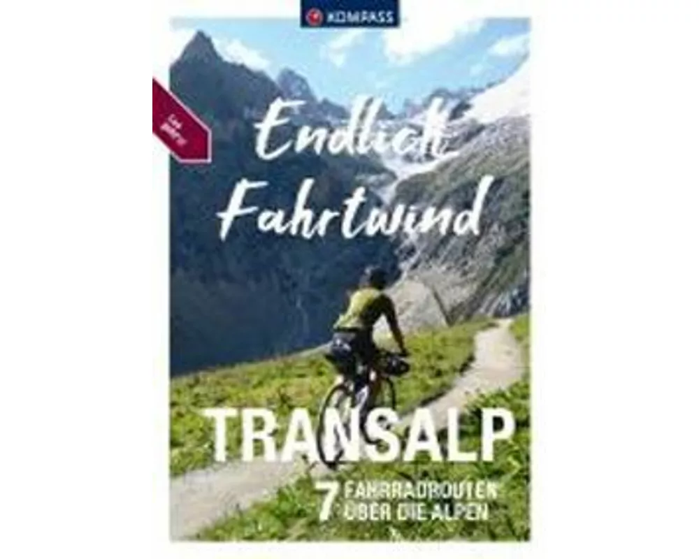 KOMPASS Endlich Fahrtwind - Transalp